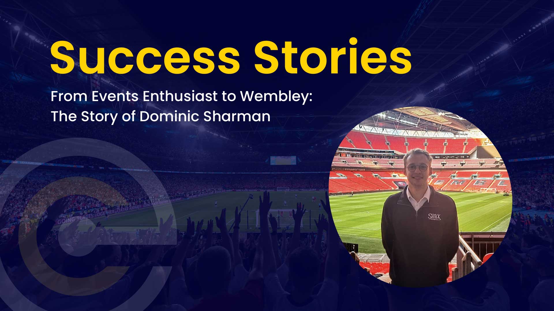 Success Stories: Dominic Sharman