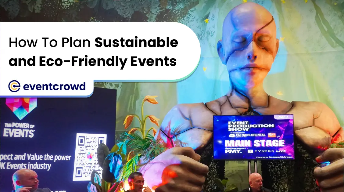 How to Plan Sustainable and Eco-Friendly Events